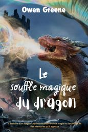Le souffle magique du dragon