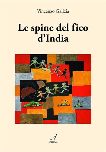 Le spine del fico d'India - Vincenzo Galizia