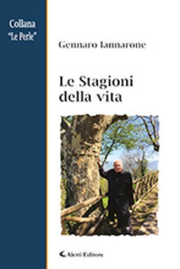 Le stagioni della vita - Gennaro Iannarone