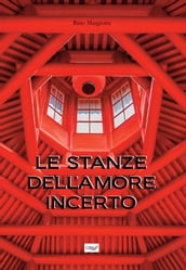 Le stanze dell amore incerto