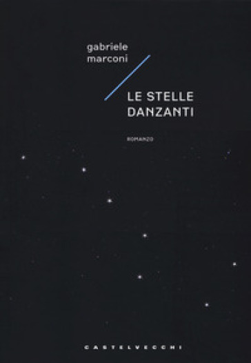 Le stelle danzanti - Gabriele Marconi
