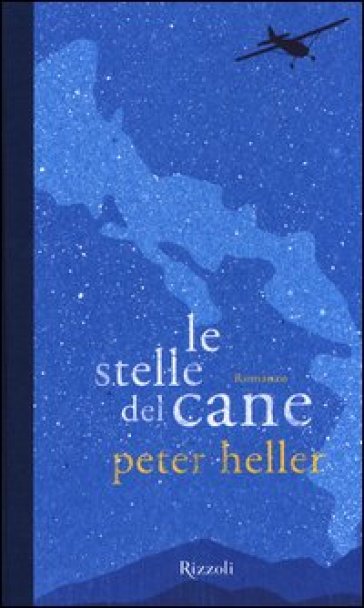 Le stelle del cane - Peter Heller
