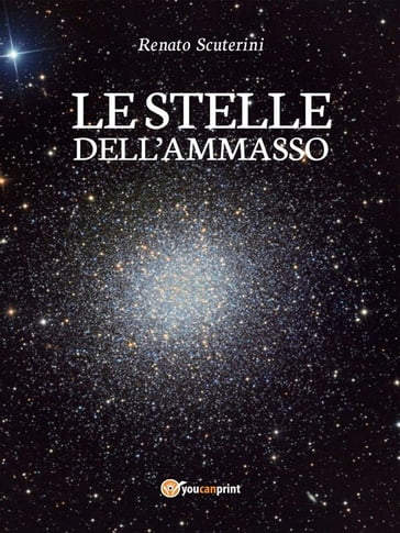 Le stelle dell'ammasso - Renato Scuterini