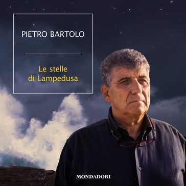 Le stelle di Lampedusa - Pietro Bartolo