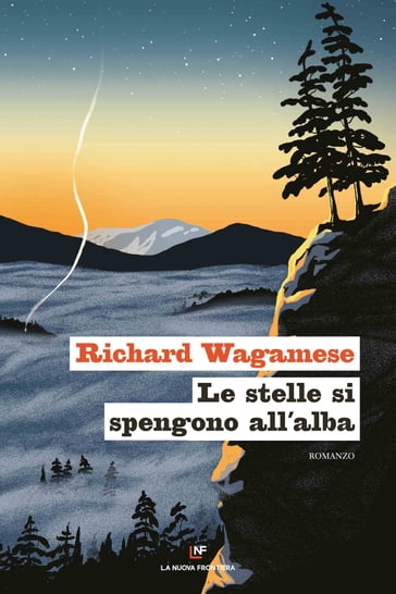 Le stelle si spengono all'alba - Richard Wagamese