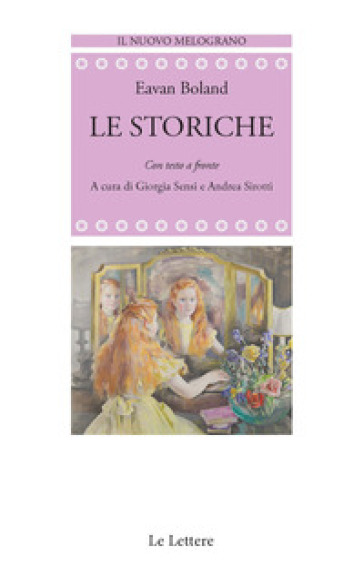 Le storiche. Con testo a fronte - Eavan Boland