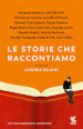 Le storie che raccontiamo