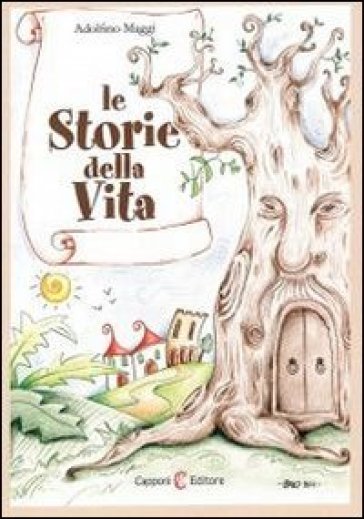 Le storie della vita - Adolfino Maggi