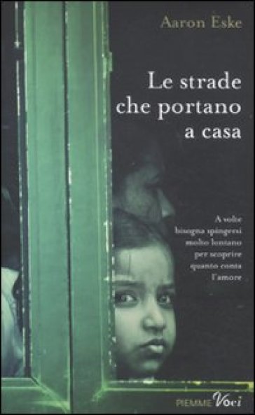 Le strade che portano a casa - Aaron Eske