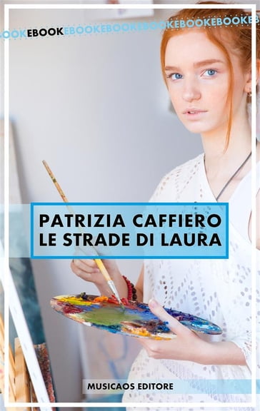 Le strade di Laura - Patrizia Caffiero