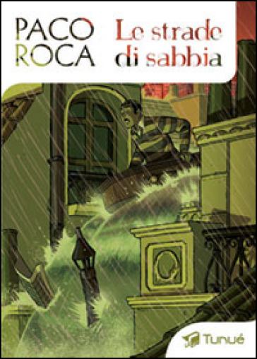 Le strade di sabbia - Paco Roca