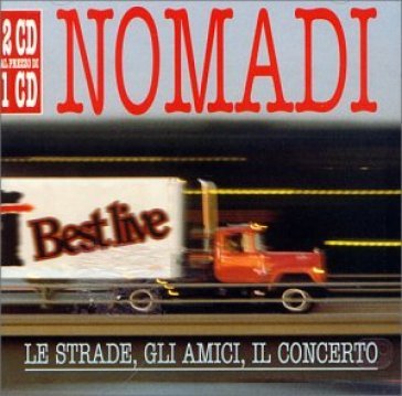 Le strade, gli amici, il concerto - Nomadi