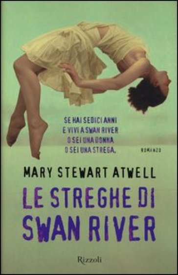 Le streghe di Swan River - Mary Stewart Atwell