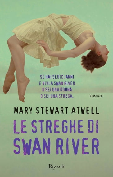 Le streghe di Swan River - Mary Stewart Atwell