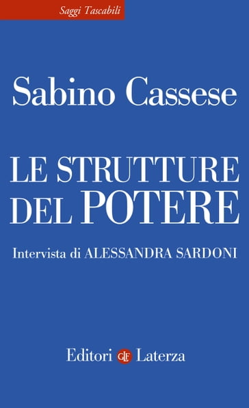 Le strutture del potere - Cassese Sabino