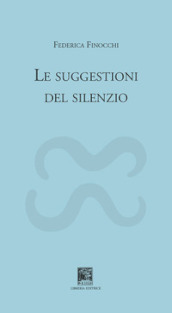 Le suggestioni del silenzio