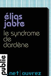 Le syndrome de Dardène