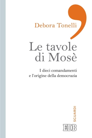 Le tavole di Mosè - Debora Tonelli