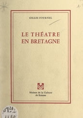 Le théâtre en Bretagne