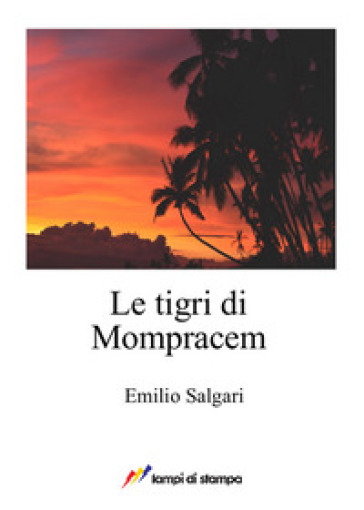 Le tigri di Mompracem - Emilio Salgari