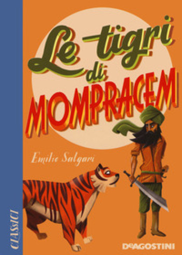 Le tigri di Mompracem - Emilio Salgari