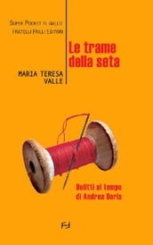 Le trame della seta