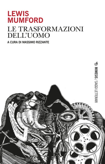 Le trasformazioni dell'uomo - Lewis Mumford