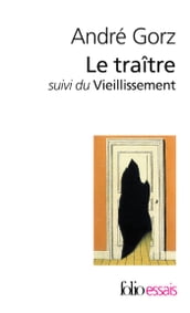 Le traître / Le vieillissement