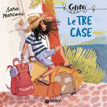 Le tre case - Sara Marconi