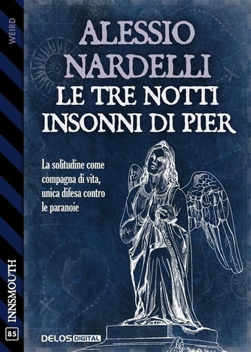 Le tre notti insonni di Pier - Alessio Nardelli