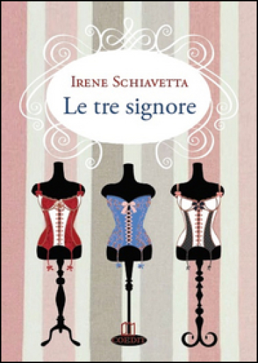 Le tre signore - Irene Schiavetta