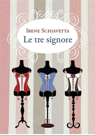 Le tre signore - Irene Schiavetta