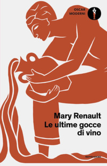 Le ultime gocce di vino - Mary Renault