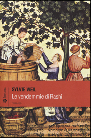 Le vendemmie di Rashì - Sylvie Weil