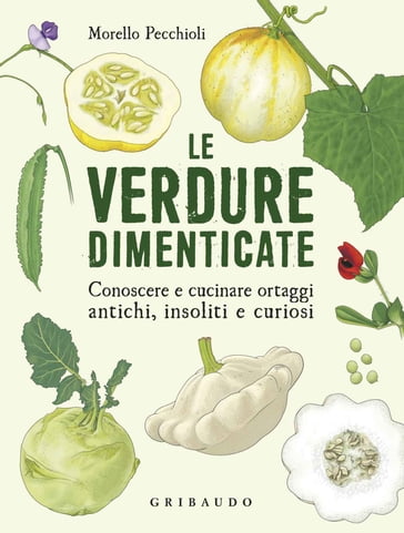 Le verdure dimenticate - Morello Pecchioli