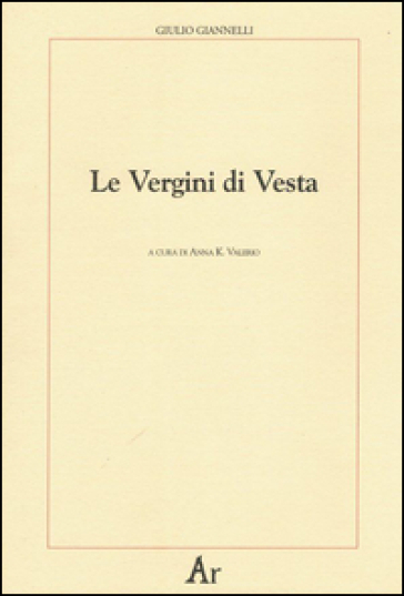 Le vergini di Vesta - Giulio Giannelli