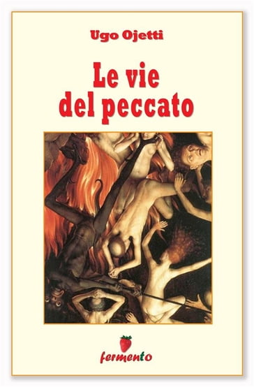 Le vie del peccato - Ugo Ojetti