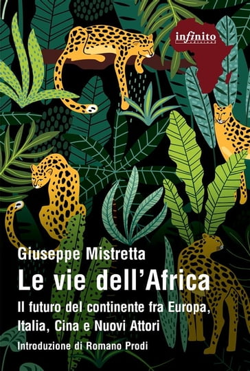 Le vie dell'Africa - Giuseppe Mistretta - Romano Prodi