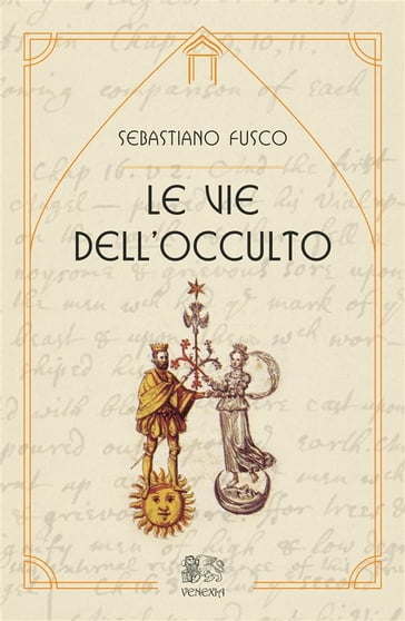 Le vie dell'occulto - Sebastiano Fusco