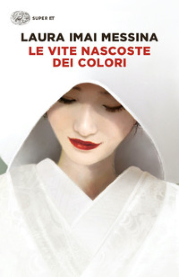 Le vite nascoste dei colori - Laura Imai Messina