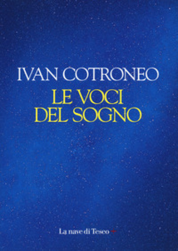 Le voci del sogno - Ivan Cotroneo