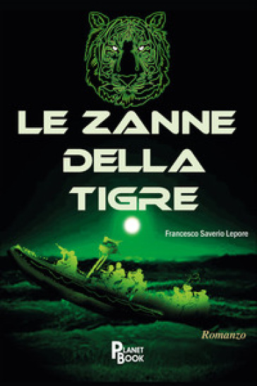 Le zanne della tigre - Francesco Saverio Lepore