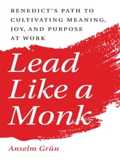 Lead Like a Monk