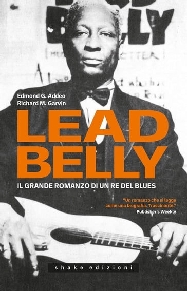 Leadbelly - Addeo M. Edmond - Garvin M. Richard
