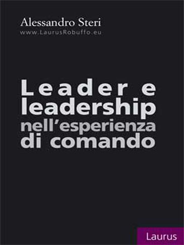Leader e leadership nell'esperienza di comando - Alessandro Steri