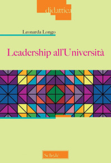 Leadership all'università - Leonarda Longo