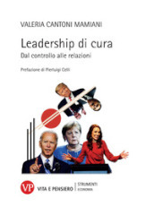 Leadership di cura. Dal controllo alle relazioni