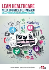 Lean Healthcare nella logistica del farmaco