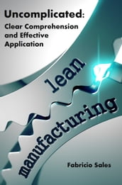 Lean Manufacturing Uncomplicated