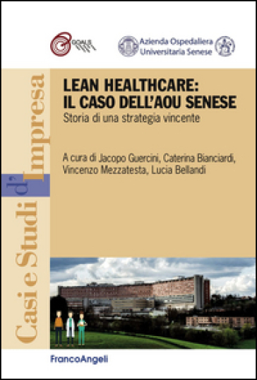 Lean healthcare: il caso dell'AOU Senese. Storia di una strategia vincente